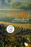 Collio: Fine Wines and Foods from Italyâ€™s Northeast